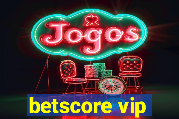 betscore vip